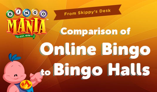 Comparison of Online Bingo to Bingo Halls